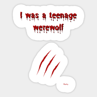 I Was a Teenage Werewolf Sticker